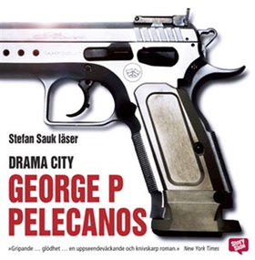 Drama city (ljudbok) av George P Pelecanos