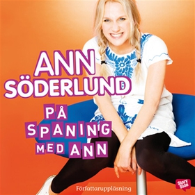 På spaning med Ann (ljudbok) av Ann Söderlund