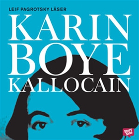 Kallocain (ljudbok) av Karin Boye