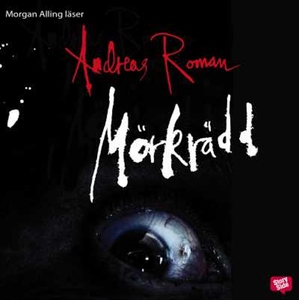 Mörkrädd (ljudbok) av Andreas Roman