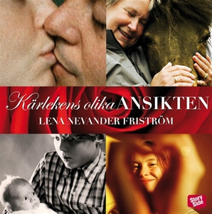 Kärlekens olika ansikten (ljudbok) av Lena Neva