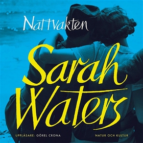 Nattvakten (ljudbok) av Sarah Waters