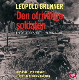 Den ofrivillige soldaten (ljudbok) av Leopold B