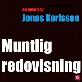 Muntlig redovisning (ljudbok) av Jonas Karlsson