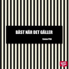 Bäst när det gäller! (ljudbok) av Emma Pihl