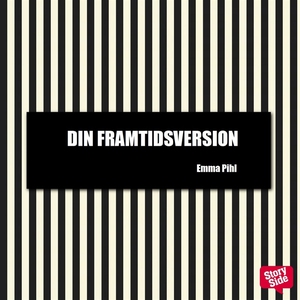 Din framtidsversion (ljudbok) av Emma Pihl