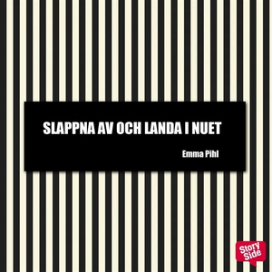 Slappna av och landa i nuet (ljudbok) av Emma P