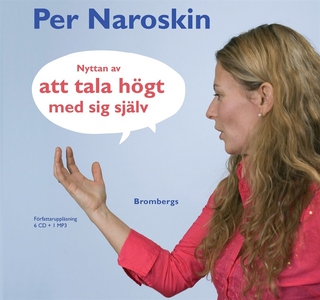 Nyttan av att tala högt med sig själv (ljudbok)