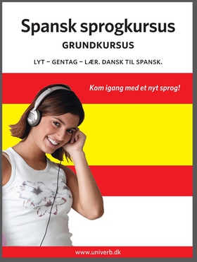 Spansk sprogkursus Grundkursus (ljudbok) av  Un