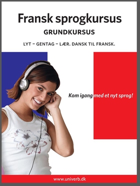 Fransk sprogkursus Grundkursus (ljudbok) av  Un