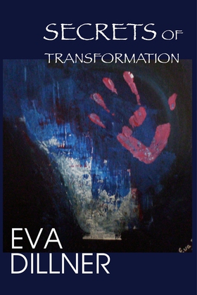 Secrets of Transformation (ljudbok) av Eva Dill