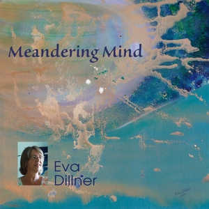 Meandering Mind (ljudbok) av Eva Dillner