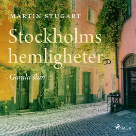 Stockholms hemligheter - Gamla stan (ljudbok) a