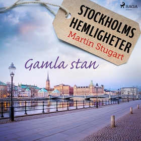 Stockholms hemligheter - Gamla stan (ljudbok) a