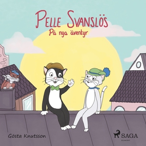 Pelle Svanslös på nya äventyr (ljudbok) av Göst
