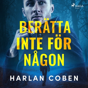 Berätta inte för någon (ljudbok) av Harlan Cobe