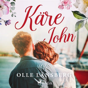 Käre John (ljudbok) av Olle Länsberg