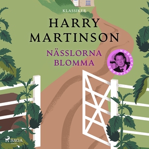 Nässlorna blomma (ljudbok) av Harry Martinson