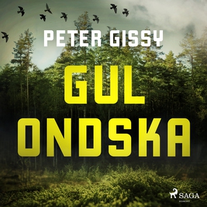 Gul Ondska (ljudbok) av Peter Gissy
