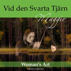 Vid den svarta Tjärn (ljudbok) av Maggie, Magg