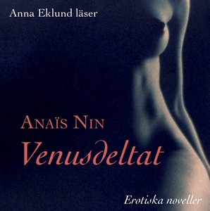 Venusdeltat (ljudbok) av Anaïs Nin