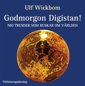 Godmorgon Digistan! (ljudbok) av Ulf Wickbom