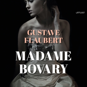 Madame Bovary / Lättläst (ljudbok) av Gustave F