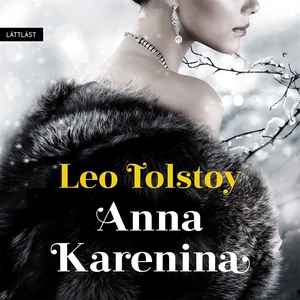 Anna Karenina / Lättläst (ljudbok) av Leo Tolst