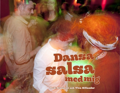 Dansa salsa med mig / Lättläst (ljudbok) av Ylv