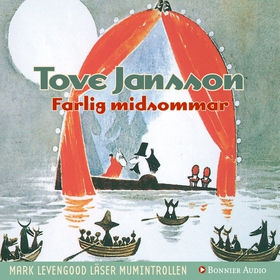 Farlig midsommar (ljudbok) av Tove Jansson