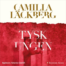 Tyskungen (ljudbok) av Camilla Läckberg