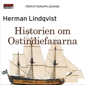 Historien om Ostindiefararna (ljudbok) av Herma
