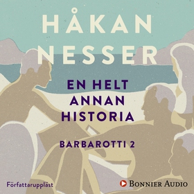 En helt annan historia (ljudbok) av Håkan Nesse