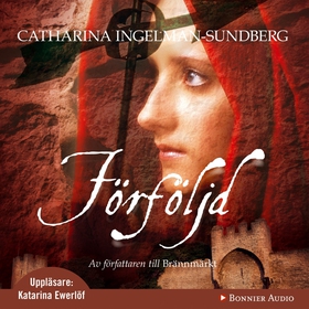 Förföljd (ljudbok) av Catharina Ingelman-Sundbe