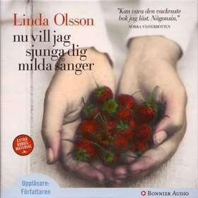 Nu vill jag sjunga dig milda sånger (ljudbok) a