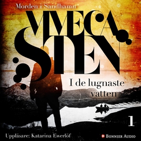 I de lugnaste vatten (ljudbok) av Viveca Sten