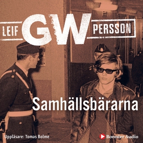 Samhällsbärarna (ljudbok) av Leif GW Persson, L