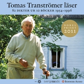 Tomas Tranströmer läser : 82 dikter ur 10 böcker 1954 - 1996