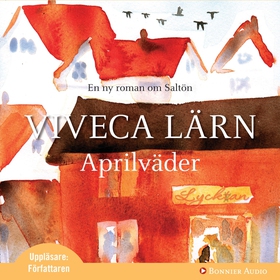 Aprilväder (ljudbok) av Viveca Lärn