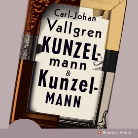 Kunzelmann & Kunzelmann (ljudbok) av Carl-Johan