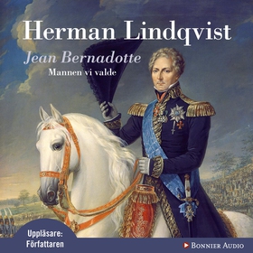 Jean Bernadotte : Mannen vi valde (ljudbok) av
