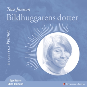 Bildhuggarens dotter (ljudbok) av Tove Jansson