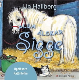 Alla älskar Sigge (ljudbok) av Lin Hallberg