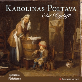 Karolinas Poltava (ljudbok) av Elsi Rydsjö