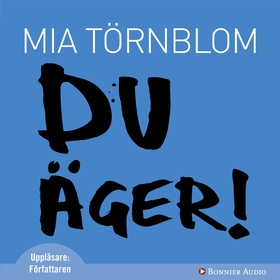 Du äger! (ljudbok) av Mia Törnblom