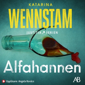 Alfahannen (ljudbok) av Katarina Wennstam