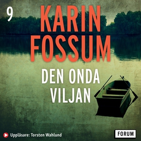 Den onda viljan (ljudbok) av Karin Fossum