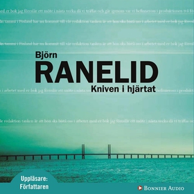 Kniven i hjärtat (ljudbok) av Björn Ranelid
