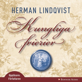 Kungliga frierier (ljudbok) av Herman Lindqvist