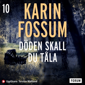 Döden skall du tåla (ljudbok) av Karin Fossum